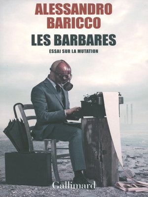 cover image of Les barbares. Essai sur la mutation